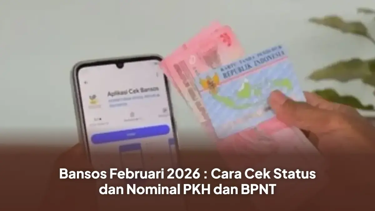 Cara Cek Bansos 2026: Jadwal Cair PKH dan BPNT untuk 18 Juta Penerima