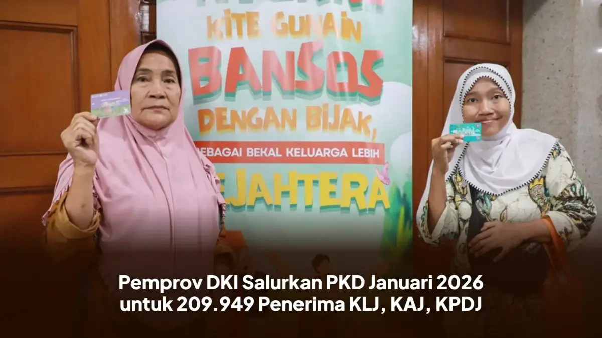 DKI Jakarta Salurkan Bansos PKD Januari 2026 ke 209 Ribu Penerima