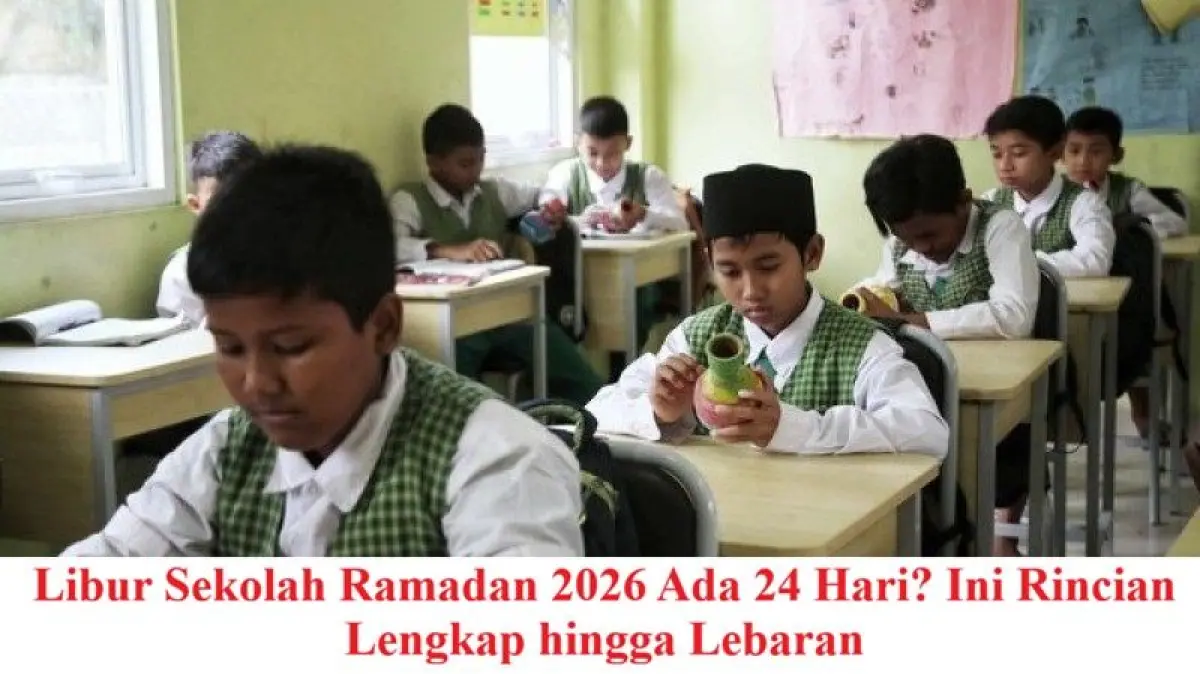 Jadwal Libur Panjang Sekolah Ramadan dan Lebaran 2026 Capai 24 Hari