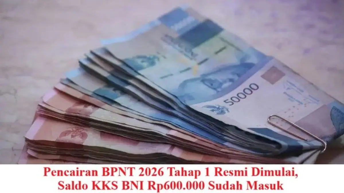 Kabar Gembira! BPNT 2026 Tahap 1 Cair Rp600.000 Melalui Rekening KKS BNI