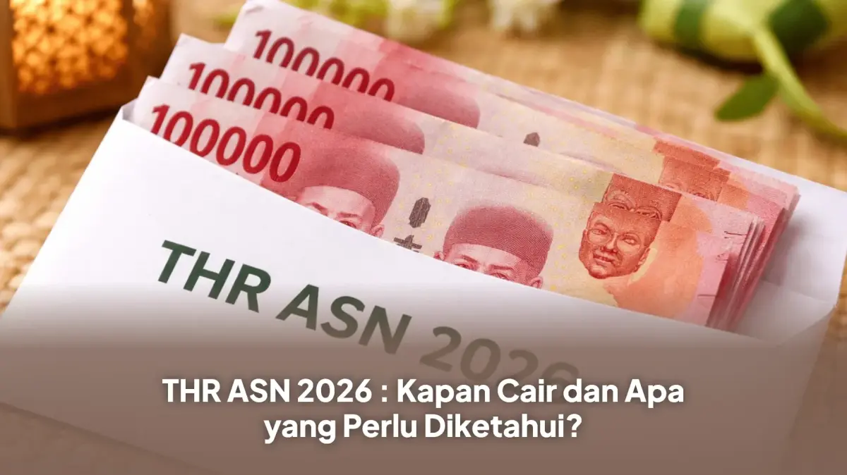 Anggaran THR ASN 2026 Capai Rp55 Triliun, Simak Jadwal Pencairannya