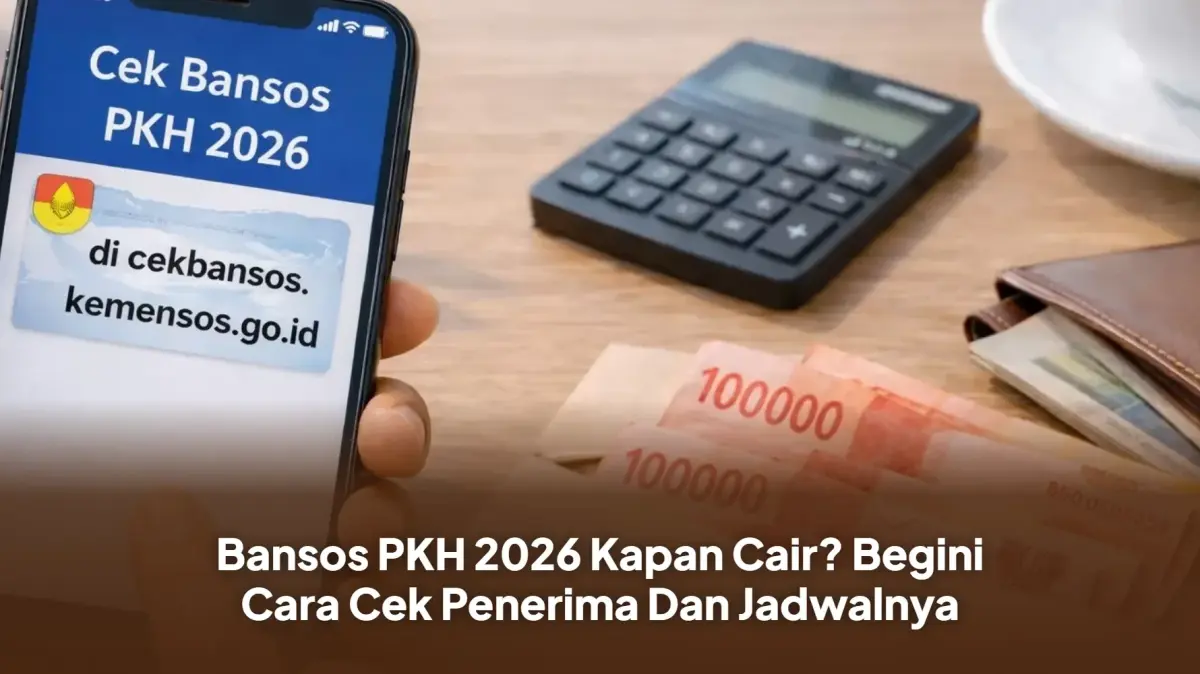 Cara Cek Status Penerima Bansos PKH 2026 Tahap 1 Melalui Laman Resmi