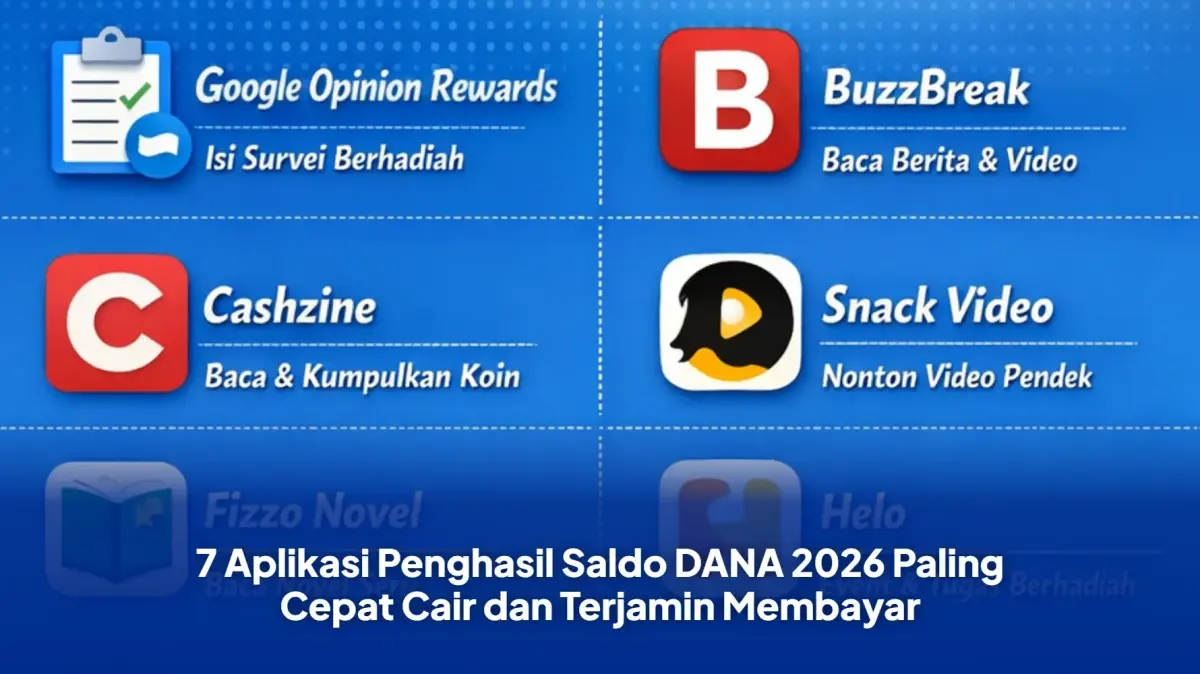 7 Aplikasi Penghasil Saldo DANA Tercepat dan Terpercaya di Tahun 2026