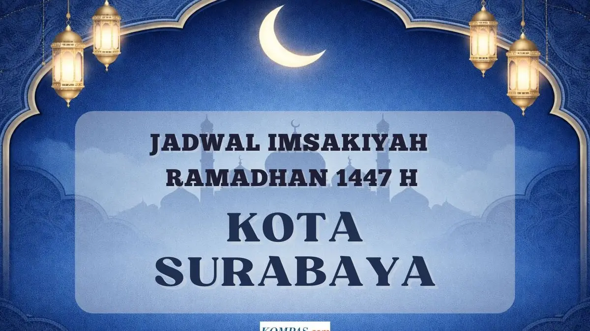 Ramadhan 2026: Cek Estimasi Jadwal Imsakiyah dan Buka Puasa Surabaya