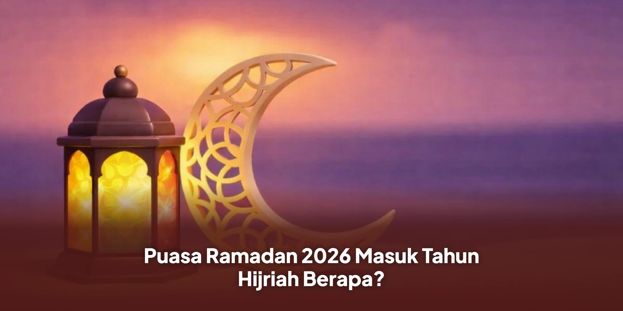 Awal Puasa 2026 Berpotensi Berbeda, Pemerintah Tetapkan Ramadan 1447 H Jatuh Februari