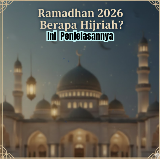 Prediksi Awal Puasa 2026: Ramadhan 1447 H Jatuh pada Bulan Februari?