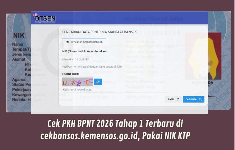 Bansos PKH BPNT 2026 Mulai Cair, Segera Validasi NIK KTP Anda Secara Online