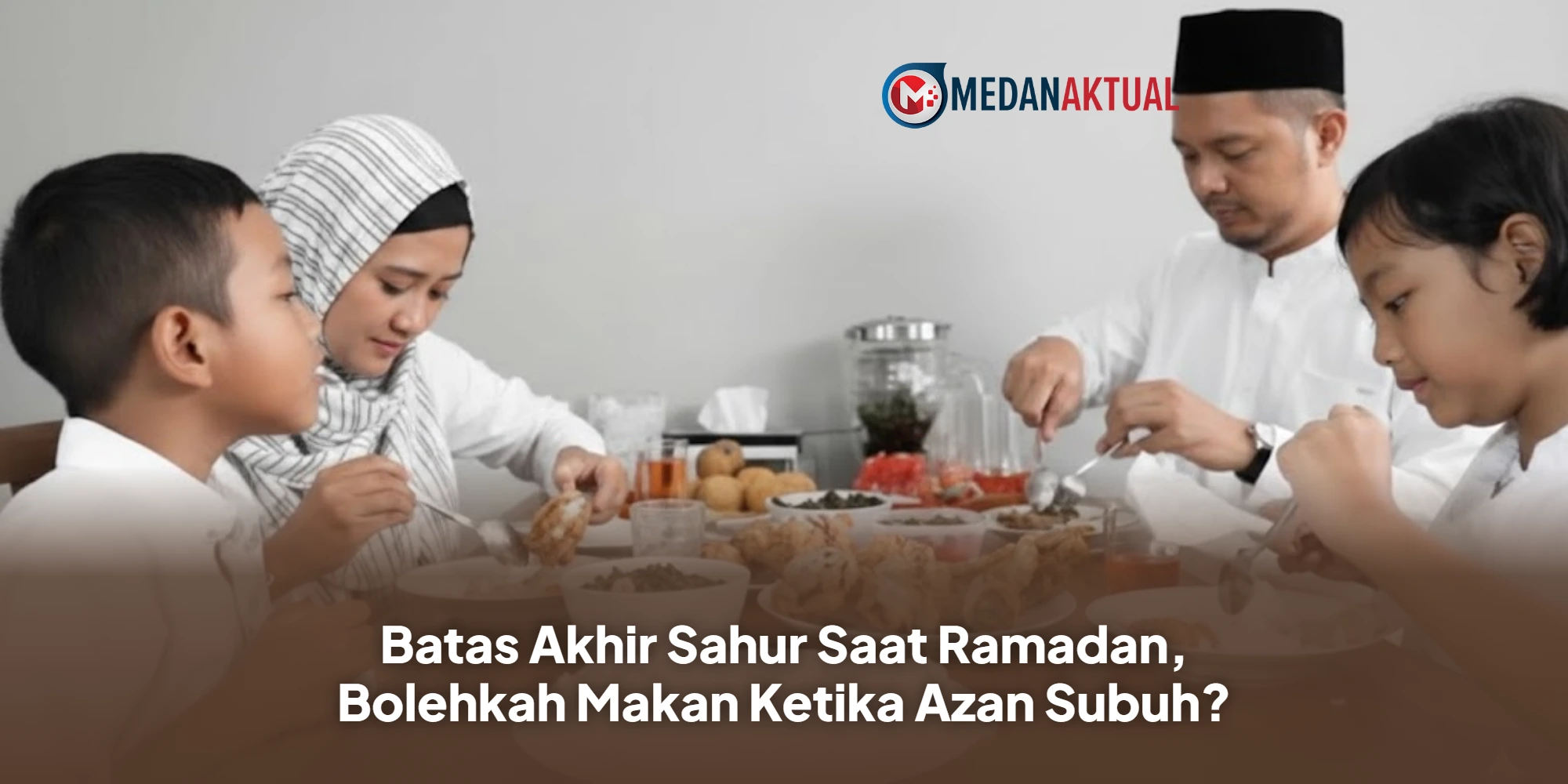 Jangan Salah Kaprah, Ini Batas Final Sahur Agar Puasa Ramadan Tetap Sah