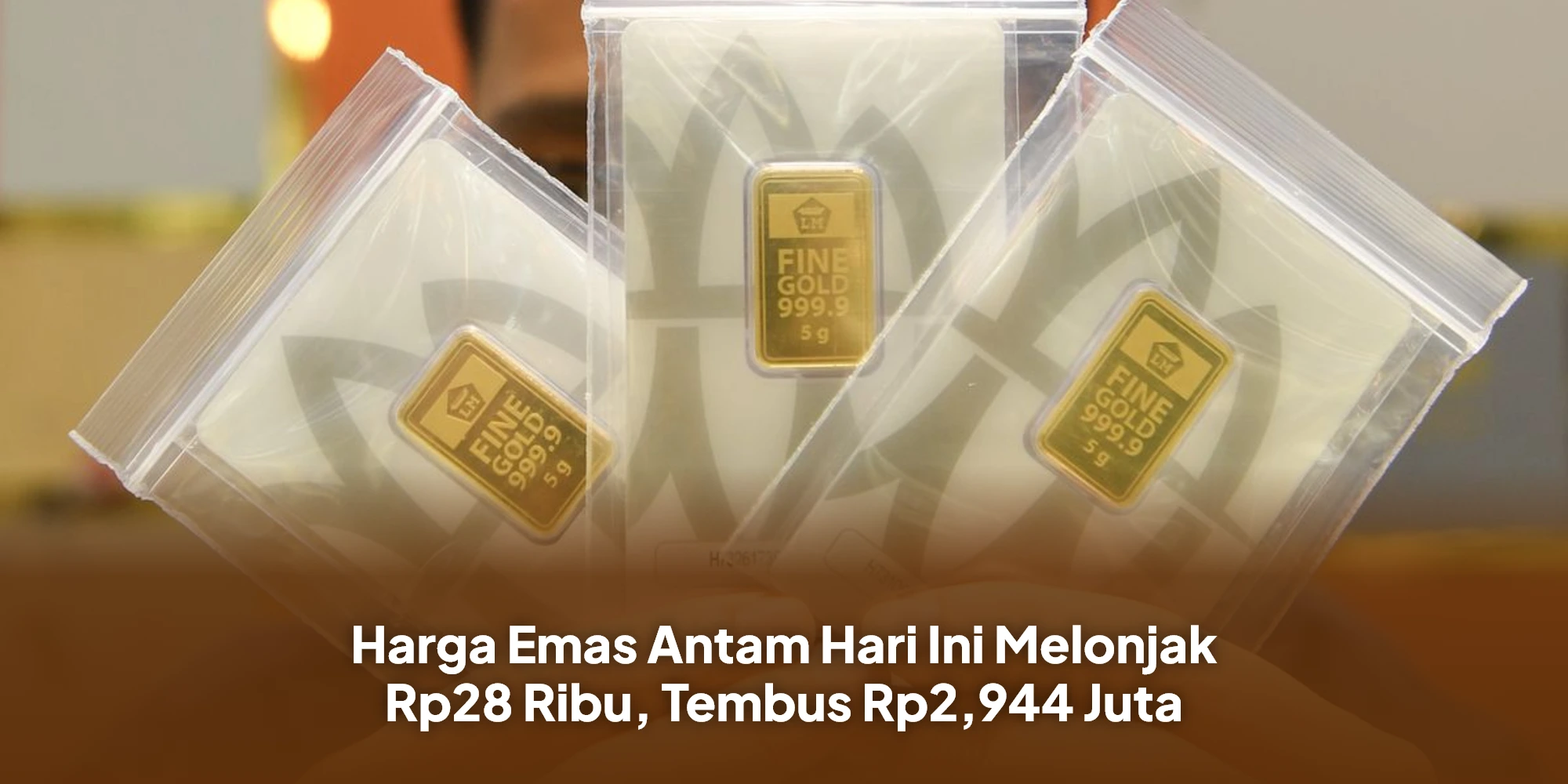 Investasi Emas Kian Berkilau, Harga Antam Meroket Rp28 Ribu Per Gram