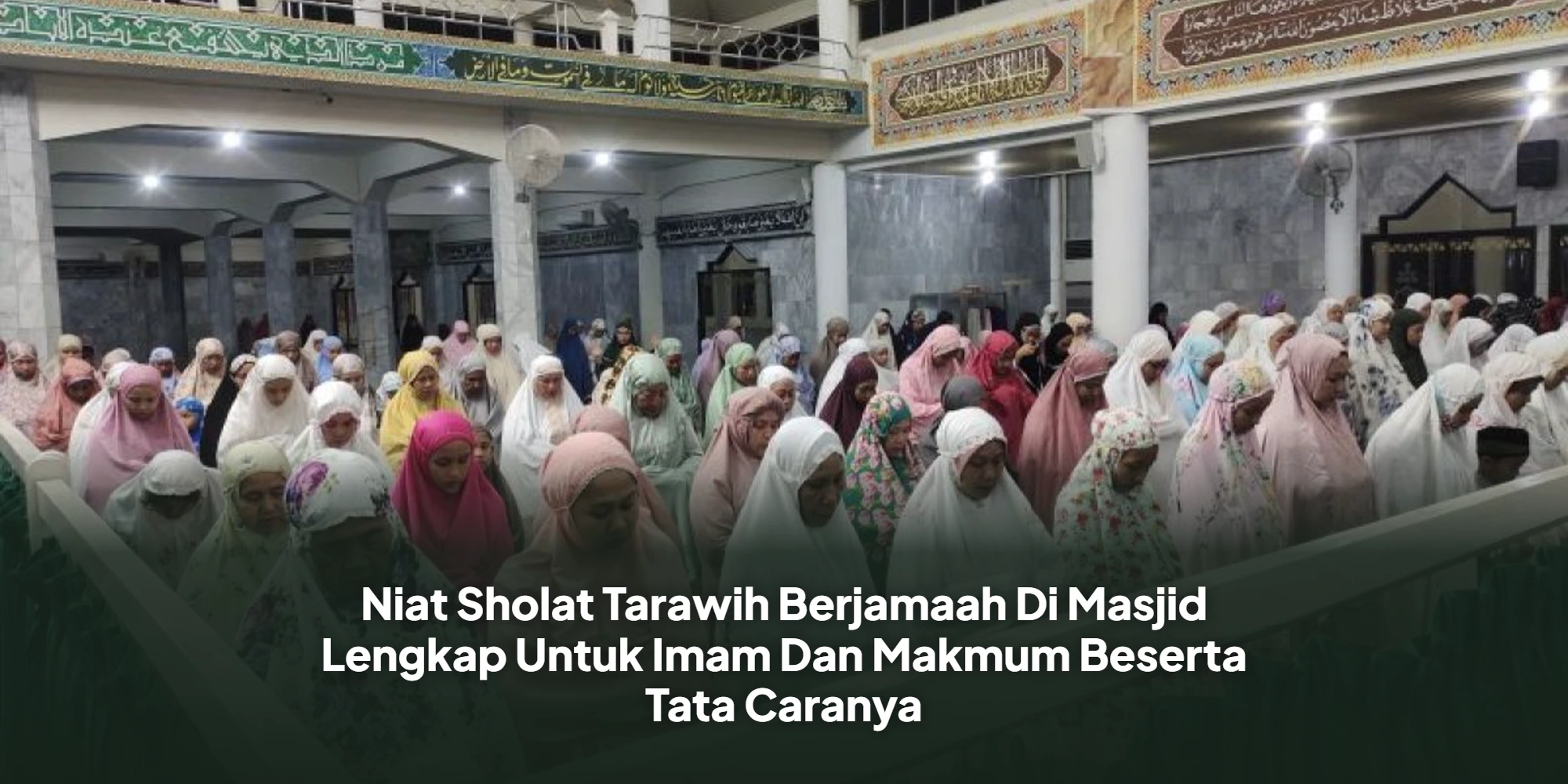 Panduan Lengkap Niat Tarawih: Jangan Sampai Salah Baca Saat Berjamaah!