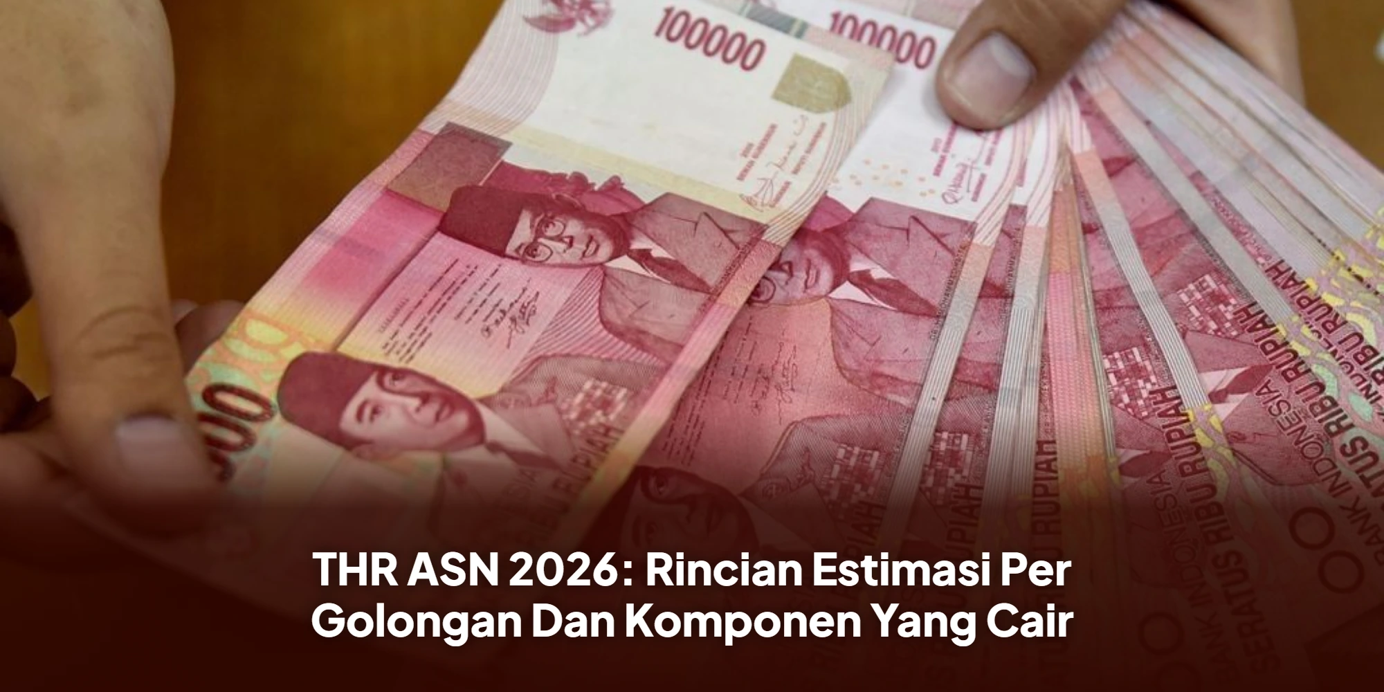 THR ASN 2026 Cair Lebih Awal, Pemerintah Siapkan Anggaran Rp55 Triliun