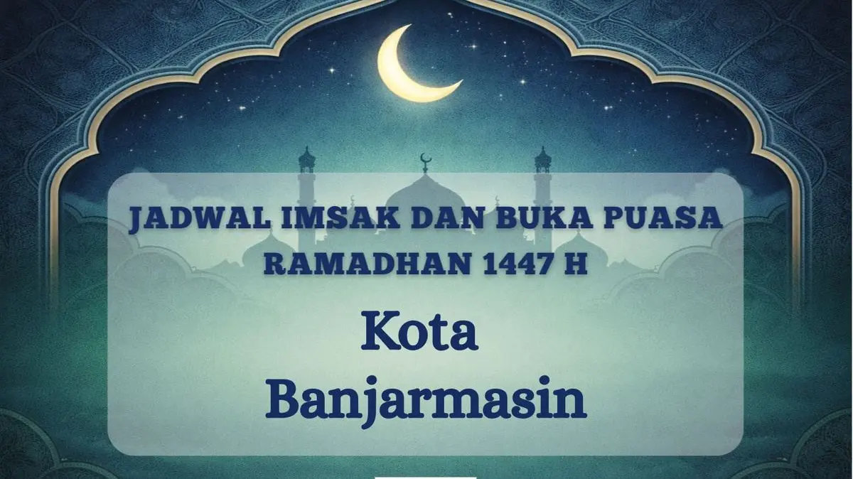 Warga Banjarmasin Wajib Tahu! Cek Jadwal Imsakiyah & Buka Puasa 22 Februari 2026