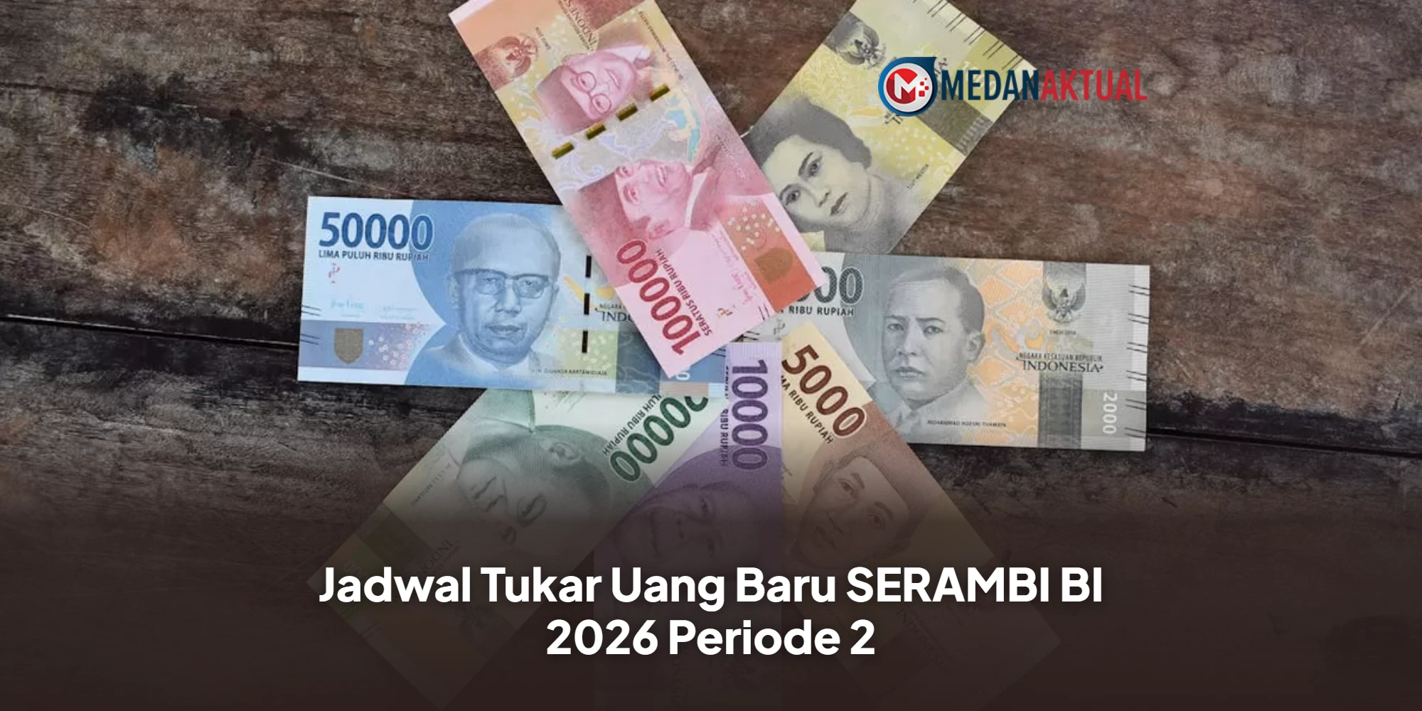 Siap Lebaran 2026: BI Buka Penukaran Uang Baru Hingga Rp5,3 Juta!