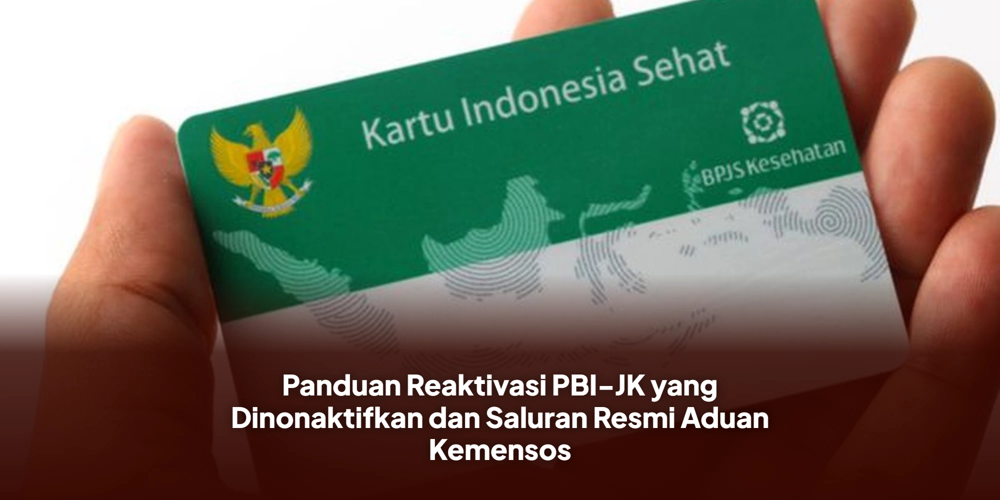 Solusi Cepat Kemensos Aktifkan Kembali Kartu PBI-JK yang Mendadak Nonaktif