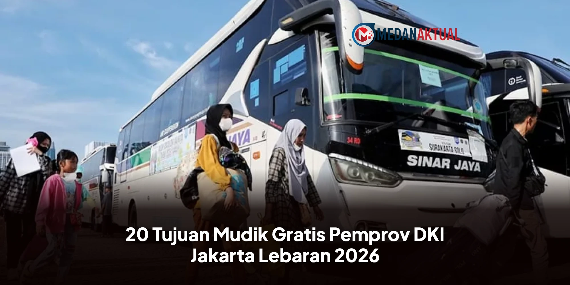 Kabar Gembira! Pemprov DKI Jakarta Buka Mudik Gratis 2026 ke 20 Kota Tujuan