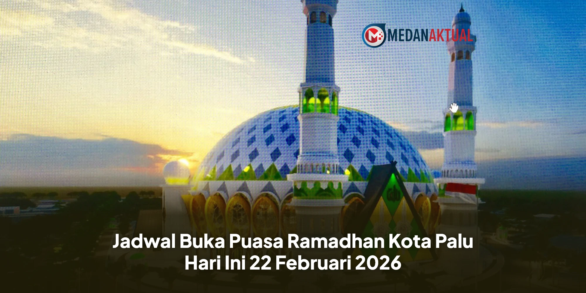 Warga Palu dan Bandung Wajib Simak! Ini Jadwal Buka Puasa Terbaru Februari 2026