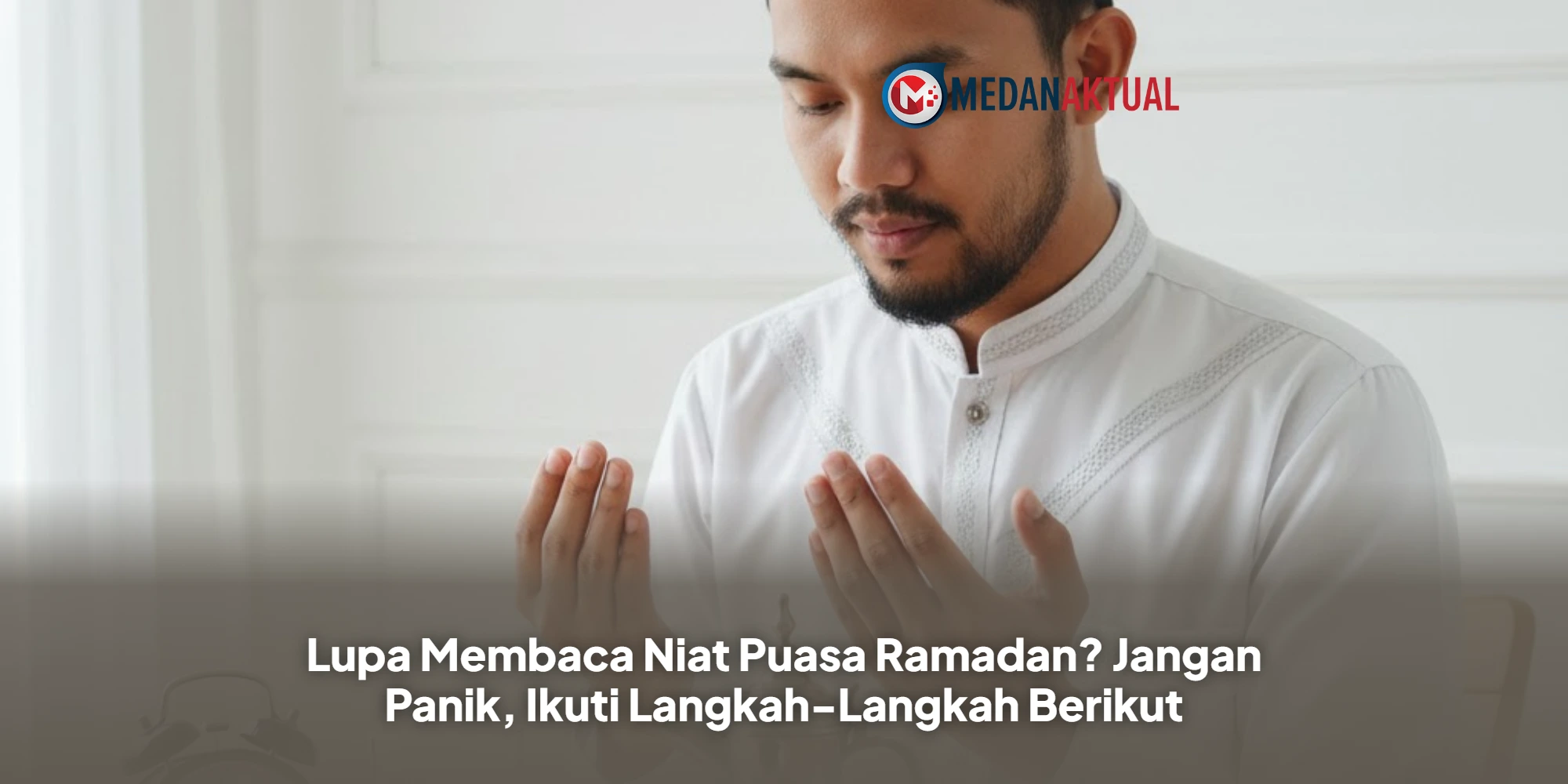 Tips Jaga Kualitas Tidur Agar Tubuh Tetap Prima Selama Ramadan