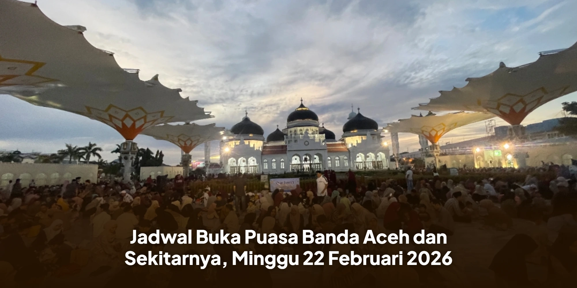 Waktu Magrib Aceh 22 Februari 2026: Simak Jadwal Berbuka di Seluruh Wilayah