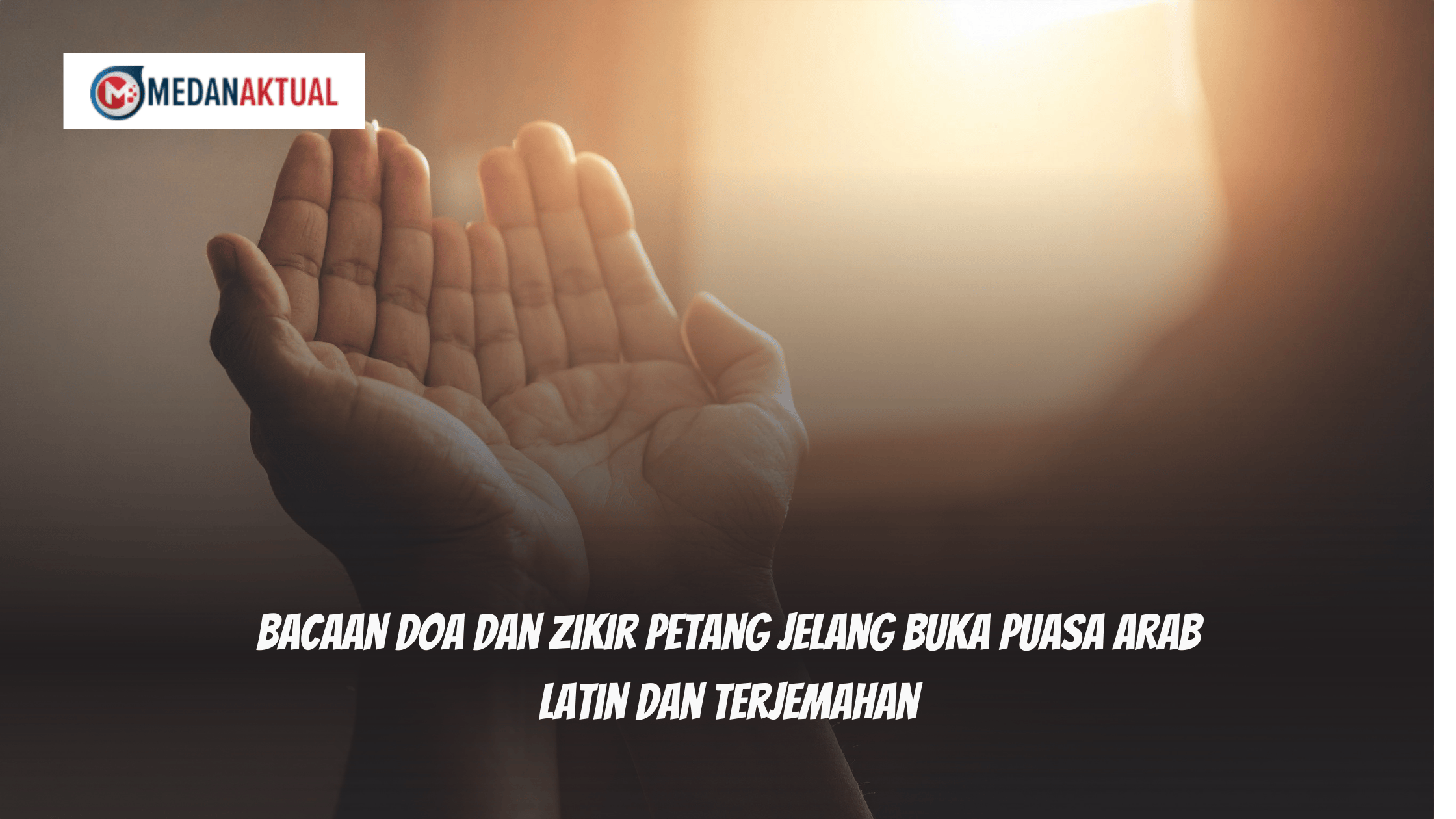 Raih Keberkahan Maksimal: Panduan Zikir Petang dan Doa Sebelum Berbuka