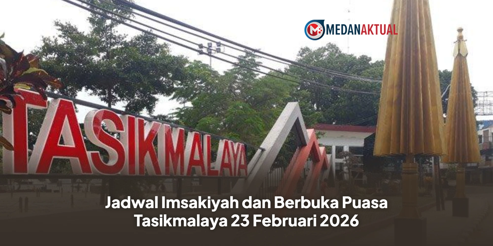 Warga Tasikmalaya Wajib Tahu, Ini Jadwal Imsak dan Buka Puasa 23 Februari 2026