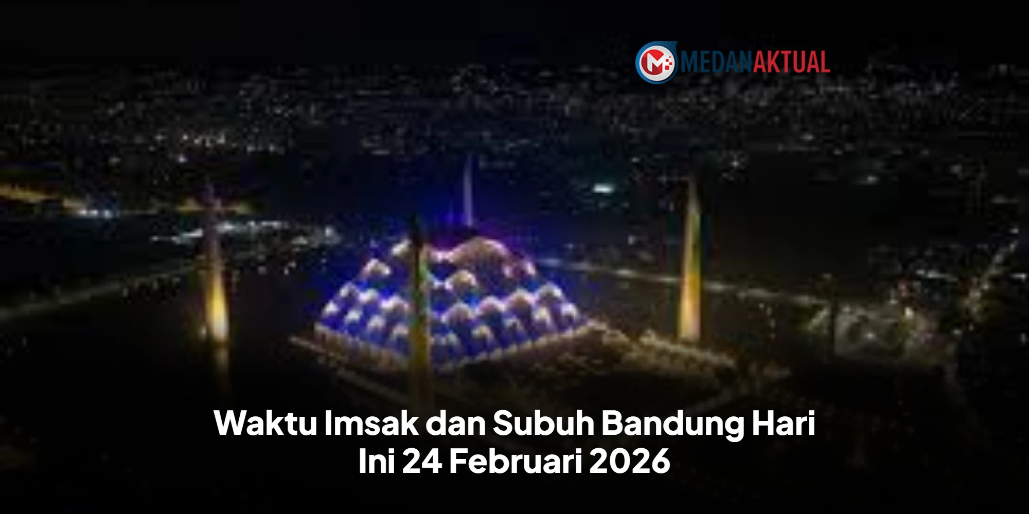 Persiapan Ibadah: Simak Jadwal Imsak dan Subuh Padang 24 Februari 2026