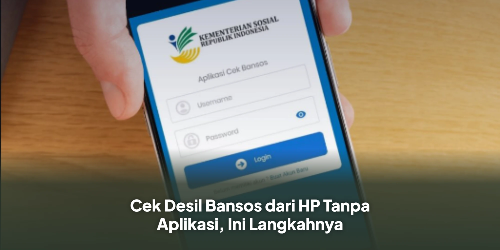 Panduan Praktis Cek Desil Bansos via HP: Pastikan Anda Layak Terima Bantuan