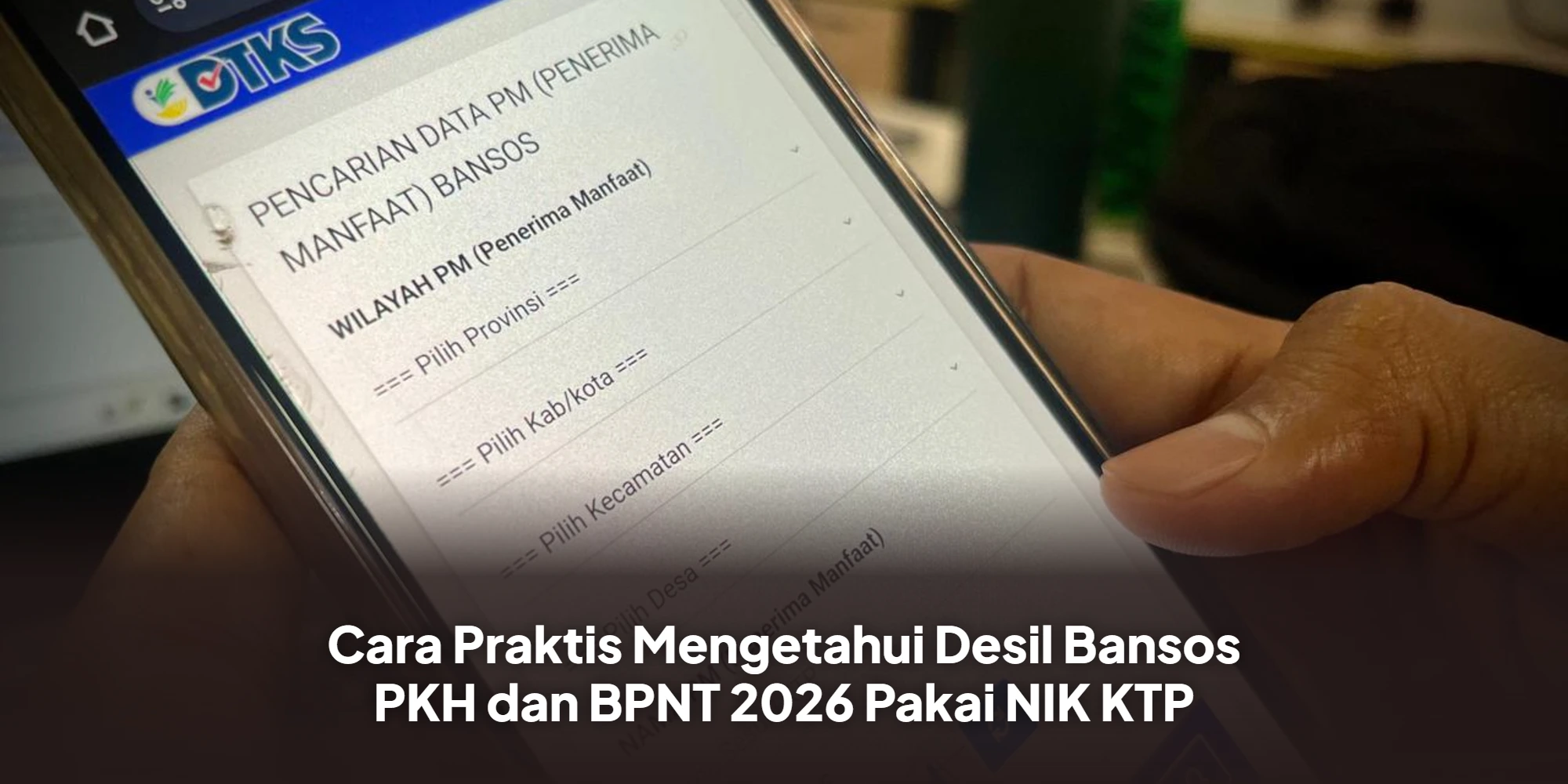 Panduan Cek Desil Bansos 2026 Lewat NIK KTP, Pastikan Anda Terdaftar!