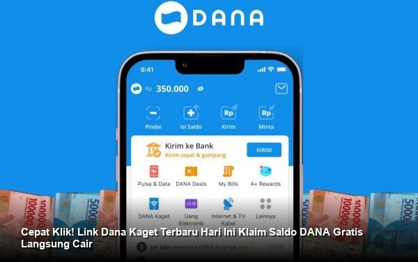 Strategi Ampuh Klaim Saldo DANA Gratis Lewat Fitur Dana Kaget Terbaru