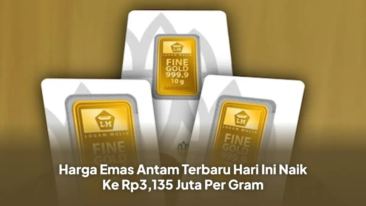 Lonjakan Drastis! Harga Emas Antam Tembus Rp3,1 Juta per Gram Hari Ini