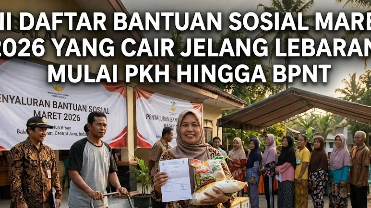 Daftar Bansos yang Cair Maret 2026: Persiapan Lebaran Jadi Lebih Ringan