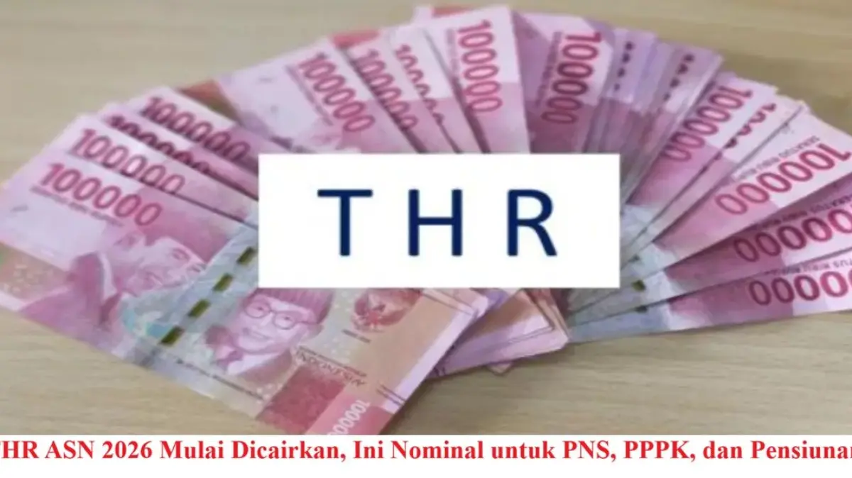 Dana THR 2026 Cair Duluan, Cek Jadwal Resmi Cair PNS & Pensiunan