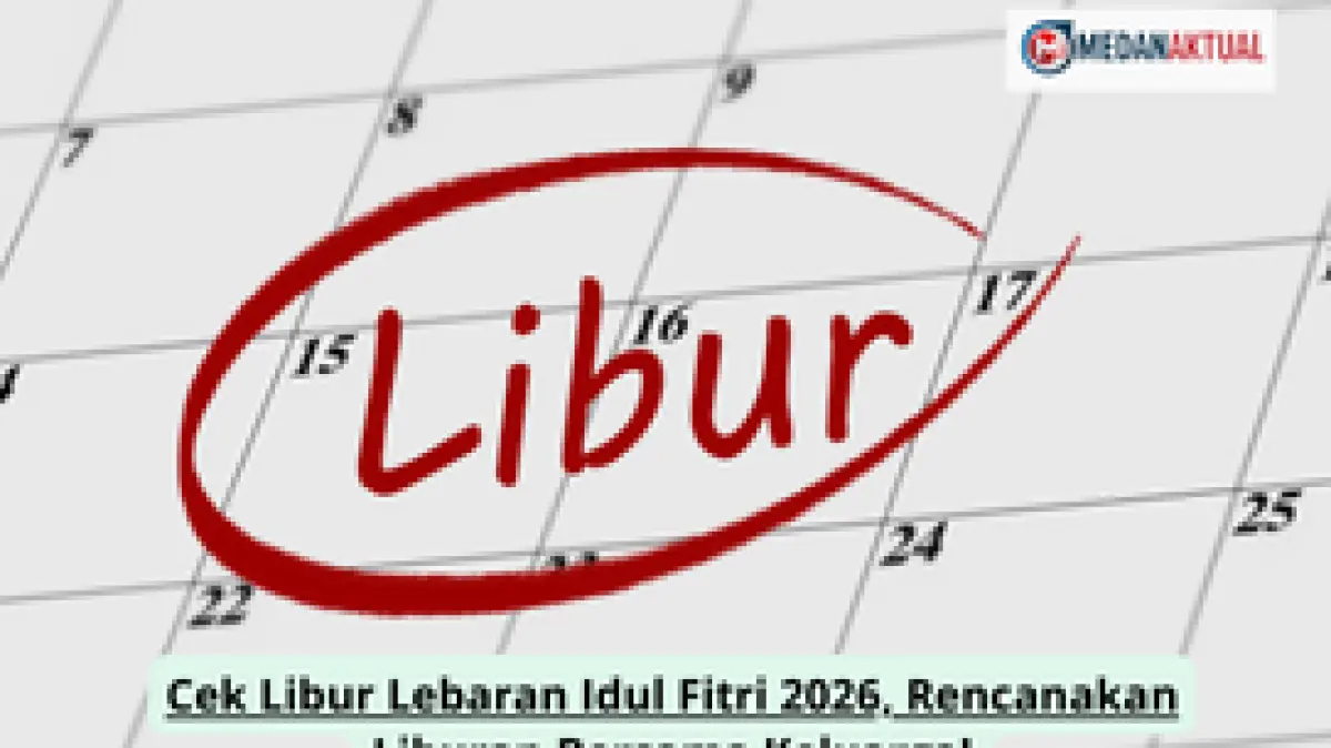 Kepastian Kalender Libur Nasional 2026 Terbit: Ini Tanggal Resmi Idul Fitri dan Cuti Bersama
