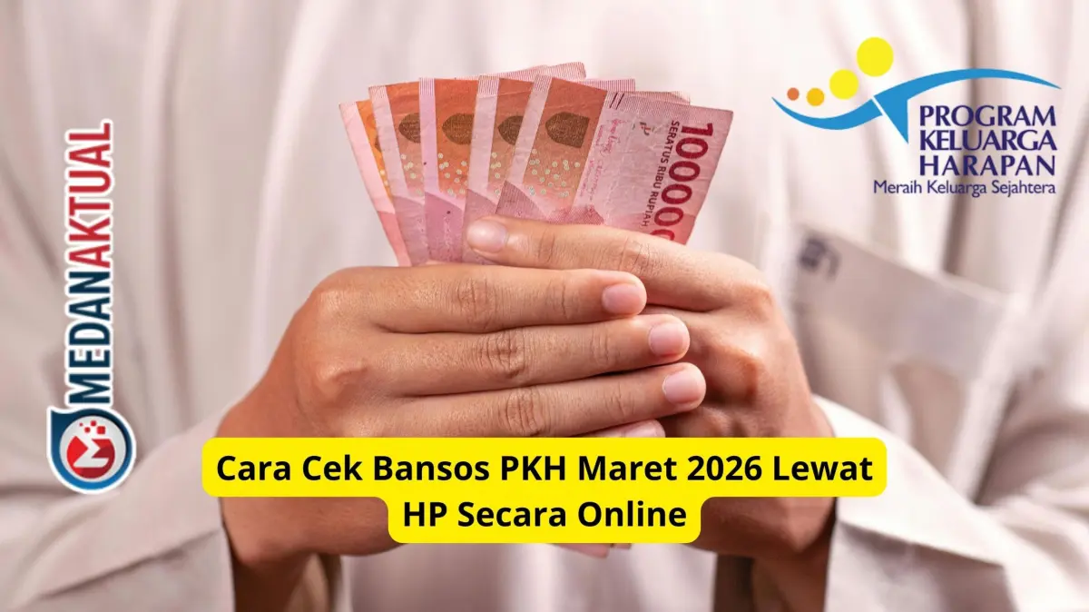 Percepatan Pencairan PKH Tahap Awal Maret 2026: Cek Kelayakan Penerima Sebelum Lebaran