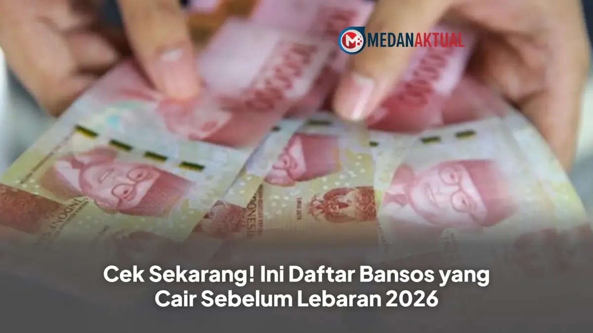 Cek Sekarang! Ini Daftar Bansos yang Cair Sebelum Lebaran 2026