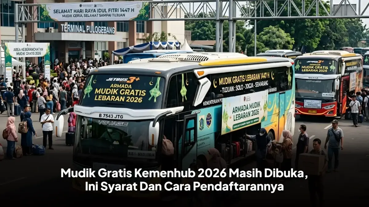 Mudik Gratis Kemenhub 2026 Masih Dibuka, Ini Syarat Dan Cara Pendaftarannya