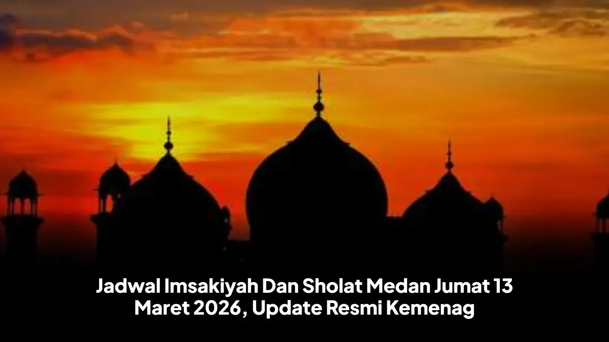 Panduan Akurat Waktu Sahur dan Berbuka di Medan: Cek Jadwal Resmi Jumat 13 Maret 2026
