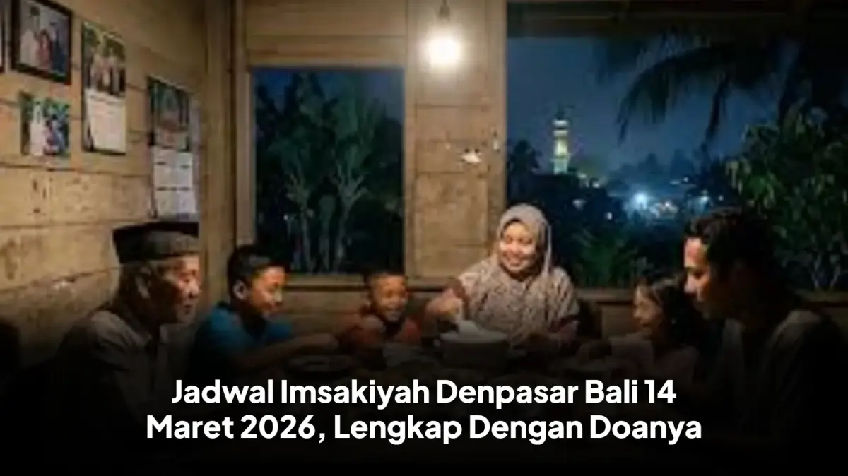 Jadwal Imsakiyah Denpasar Bali 14 Maret 2026, Lengkap Dengan Doanya