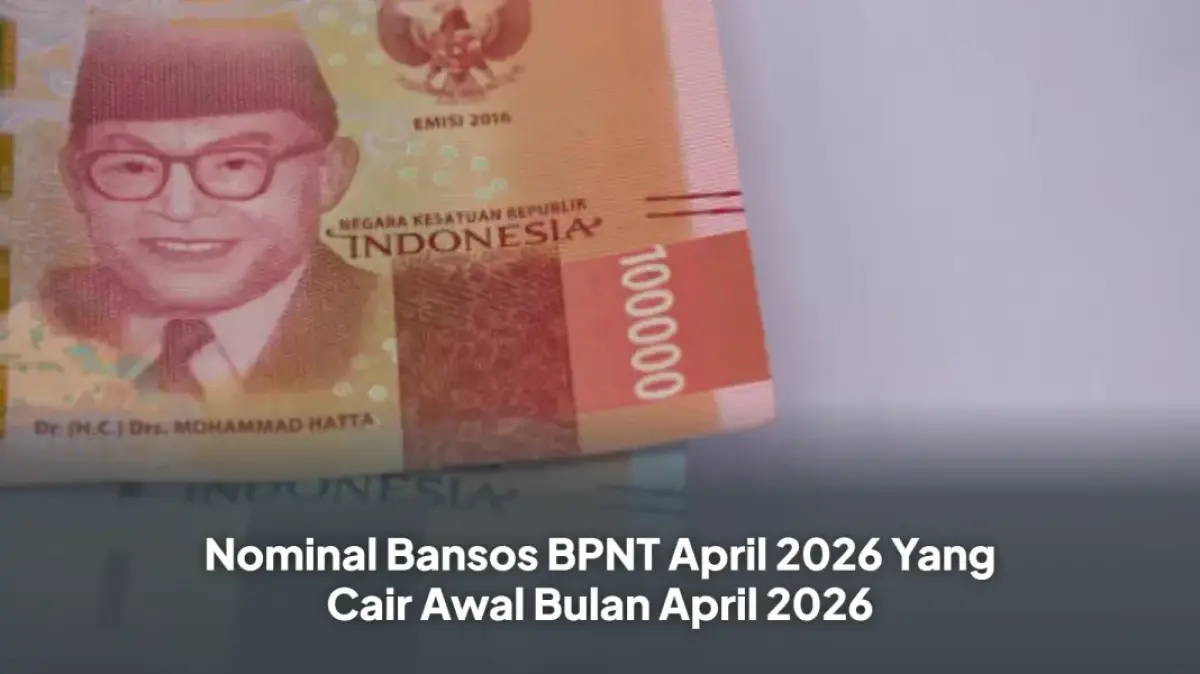 Nominal Bansos BPNT April 2026 Yang Cair Awal Bulan April 2026