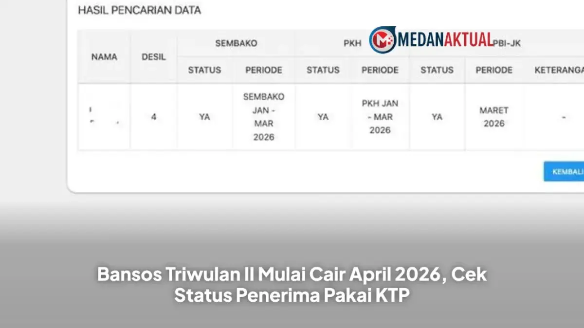 Penyaluran Bansos Periode April-Juni 2026 Dimulai, Cek Data Penerima Lewat Kanal Resmi