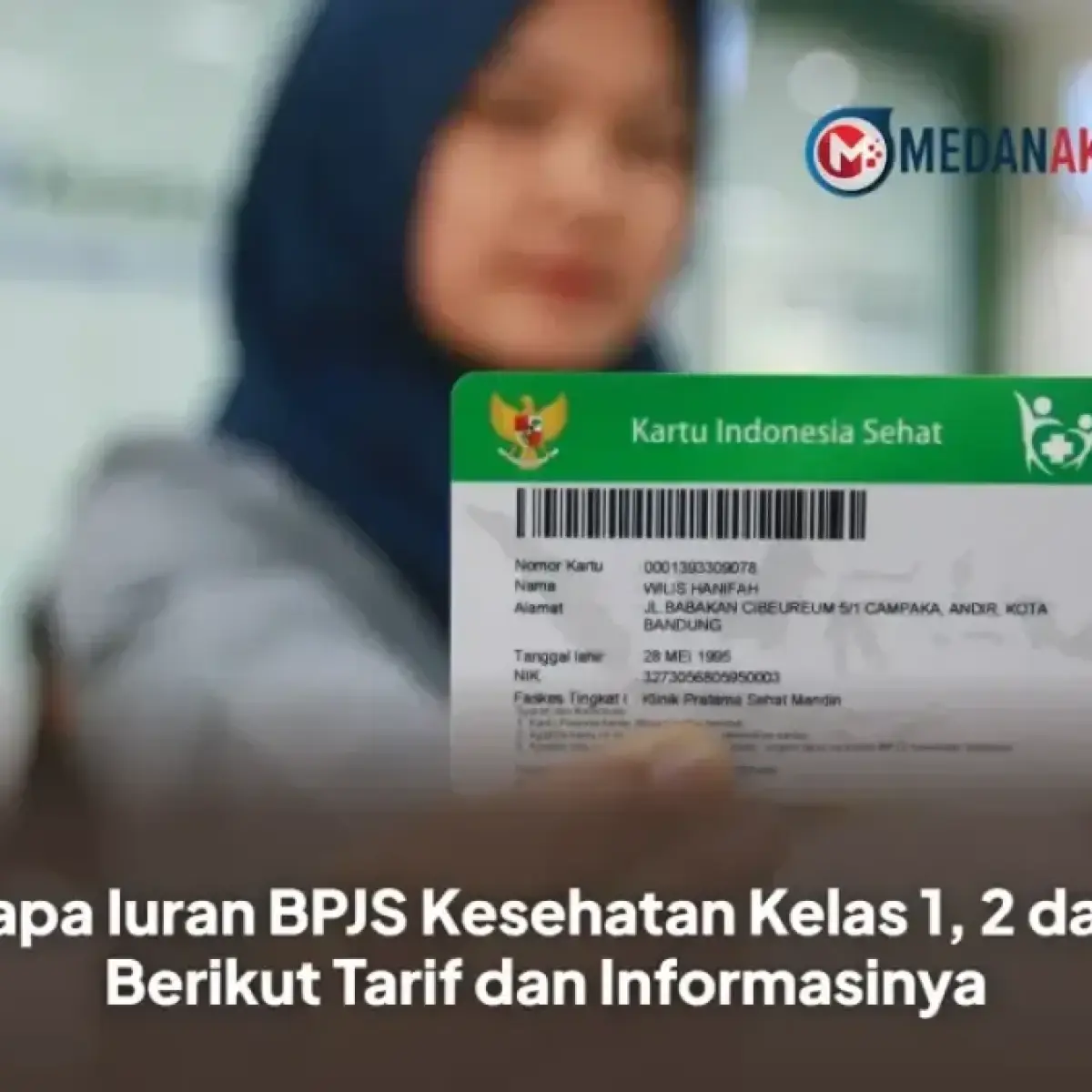 Berapa Iuran BPJS Kesehatan Kelas 1, 2 dan 3, Berikut Tarif dan Informasinya