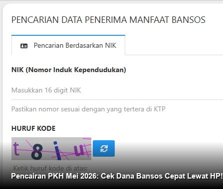 Pencairan PKH Mei 2026: Cek Dana Bansos Cepat Lewat HP!
