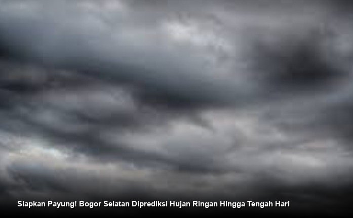 Siapkan Payung! Bogor Selatan Diprediksi Hujan Ringan Hingga Tengah Hari