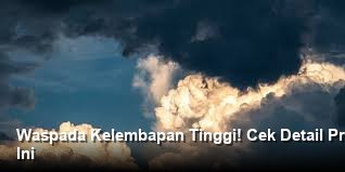 Waspada Kelembapan Tinggi! Cek Detail Prakiraan Cuaca Bogor Selatan Hari Ini