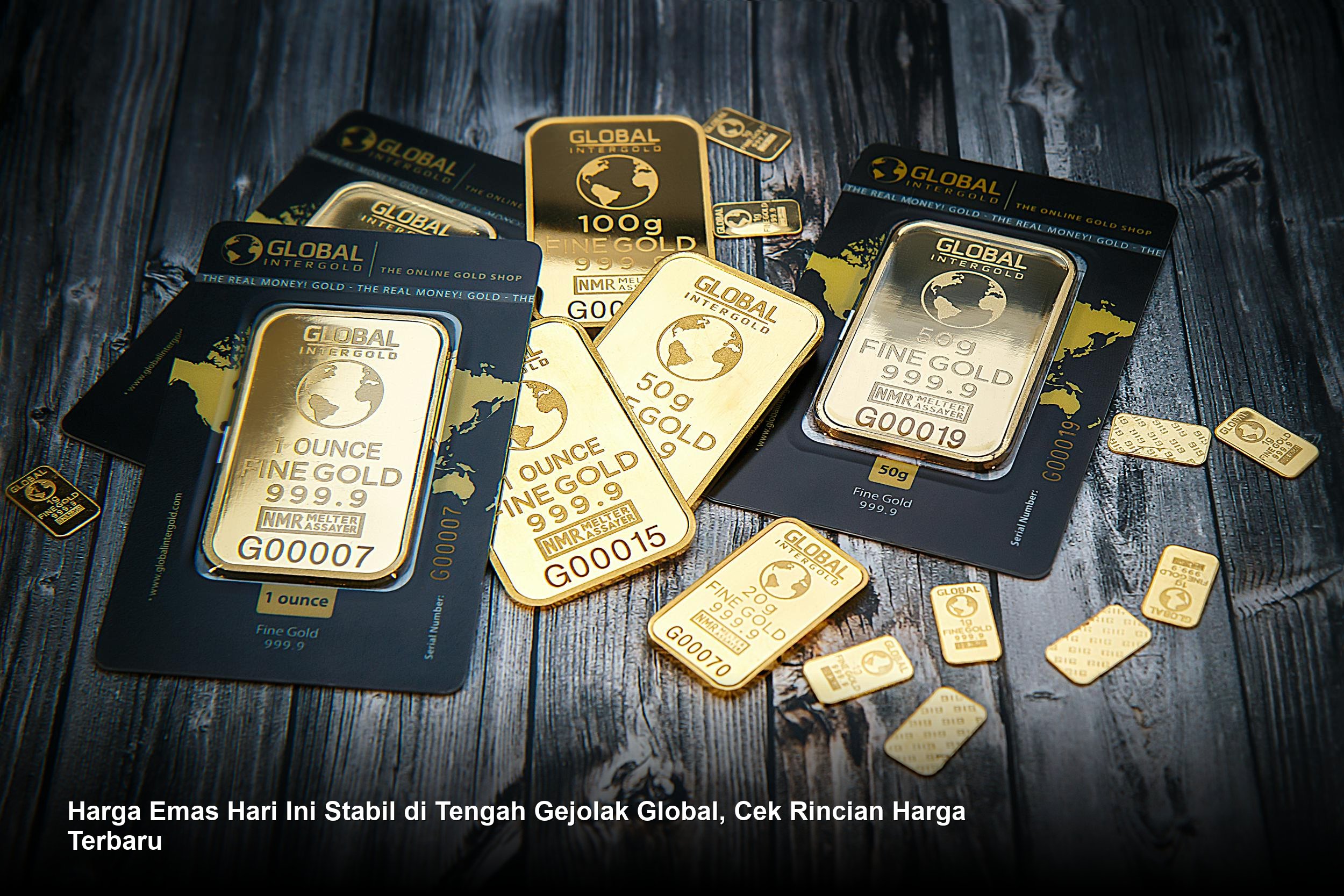 Harga Emas Hari Ini Stabil di Tengah Gejolak Global, Cek Rincian Harga Terbaru