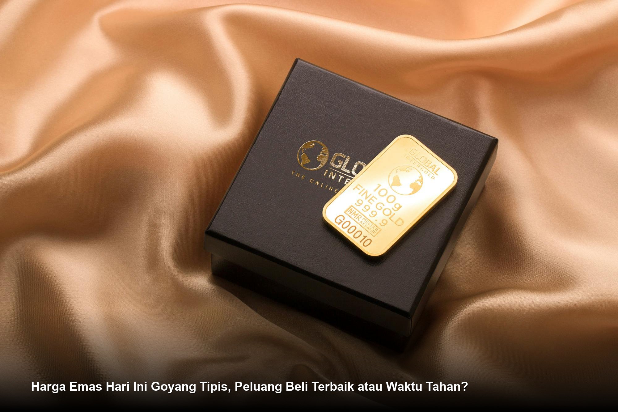 Harga Emas Hari Ini Goyang Tipis, Peluang Beli Terbaik atau Waktu Tahan?