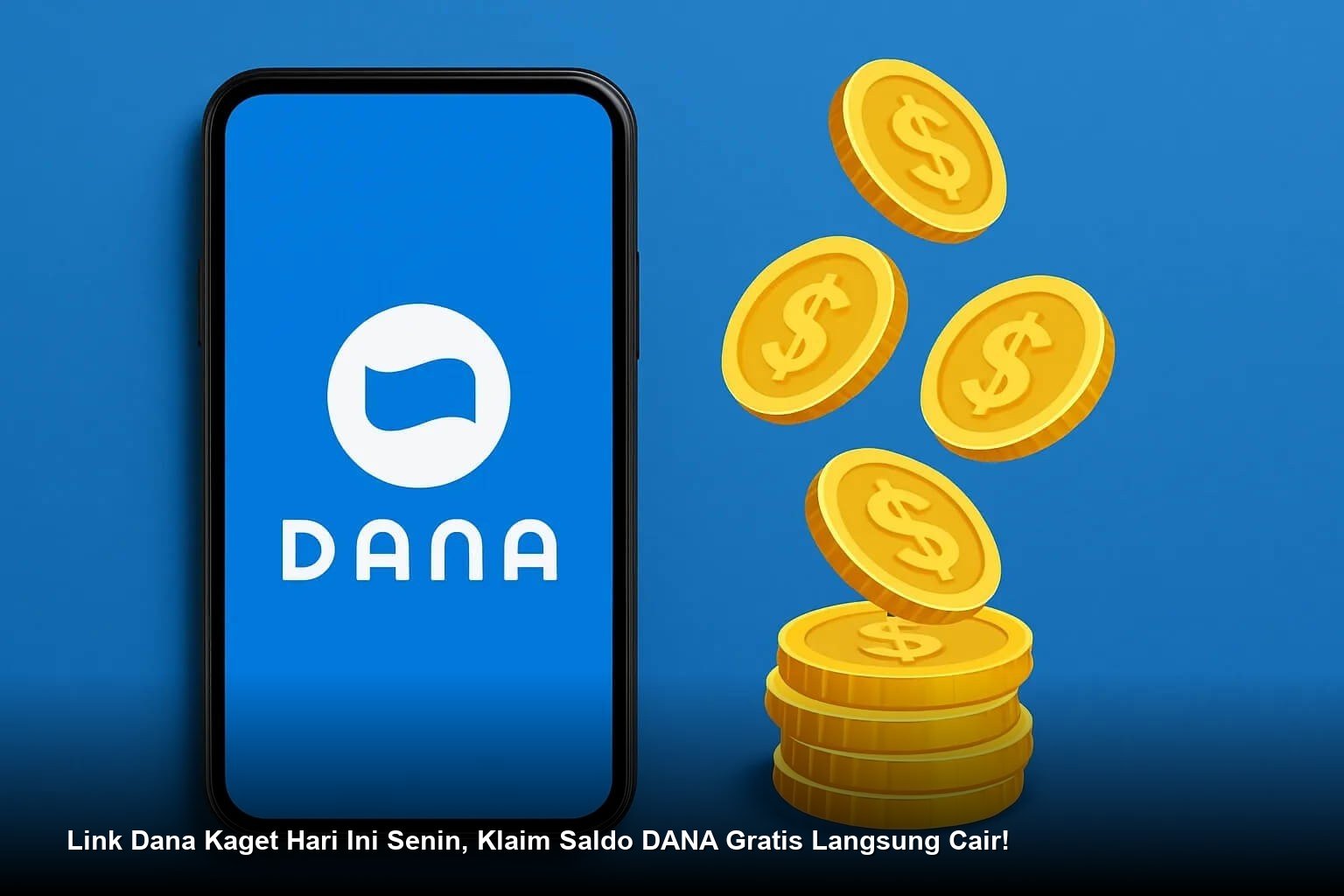 Link Dana Kaget Hari Ini Senin, Klaim Saldo DANA Gratis Langsung Cair!