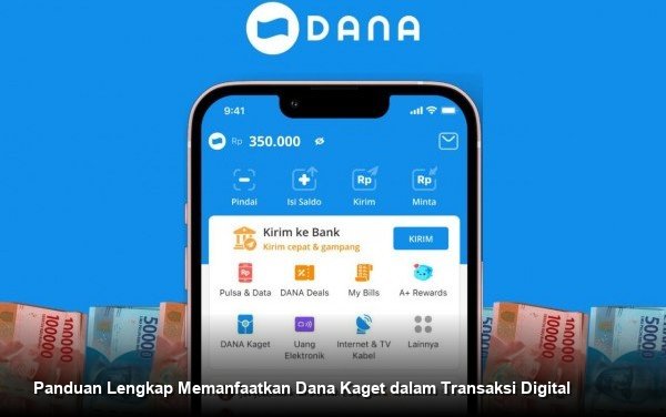 Panduan Lengkap Memanfaatkan Dana Kaget dalam Transaksi Digital