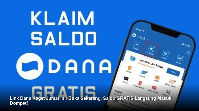 Link Dana Kaget Jumat Ini: Buka Sekarang, Saldo GRATIS Langsung Masuk Dompet!