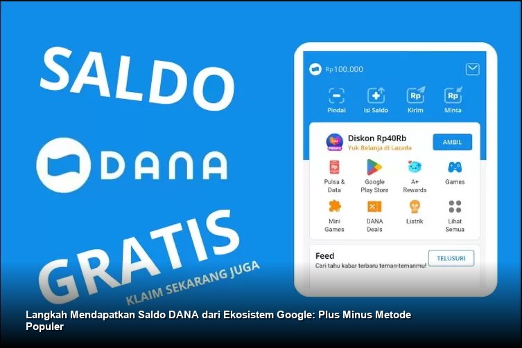 Seorang individu sedang memegang ponsel yang menampilkan aplikasi DANA dan logo Google secara berdampingan.