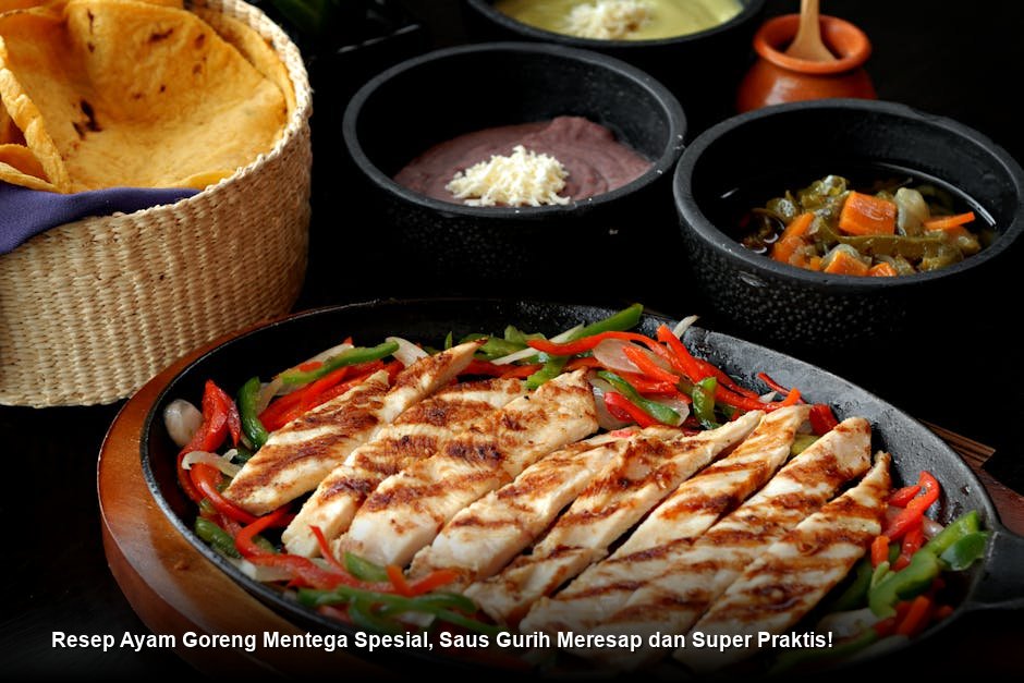 Resep Ayam Goreng Mentega Spesial, Saus Gurih Meresap dan Super Praktis!